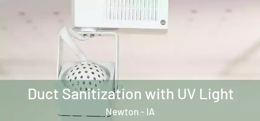  Duct Sanitization with UV Light Newton - IA