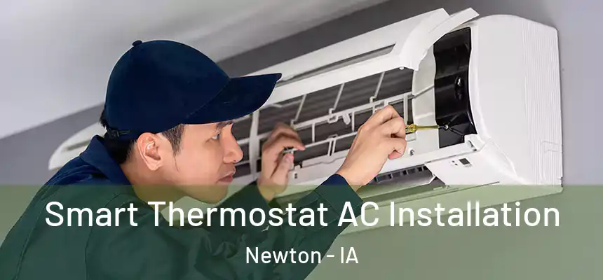  Smart Thermostat AC Installation Newton - IA